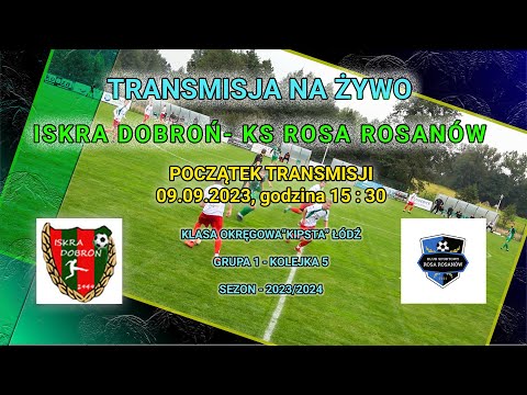 ISKRA DOBROŃ 5-2 KS ROSA ROSANÓW