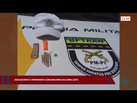 Adolescente é apreendido com maconha na zona leste 02 08 2022
