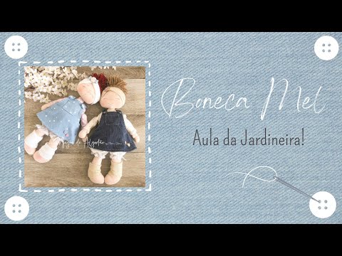 Aula da jardineira da Boneca Mel