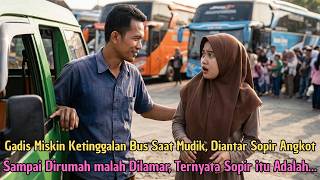 Download lagu Gadis Miskin Ketinggalan Bus Saat Mudik Diantar Sopir Angkot, Sampai Dirumah Malah Dilamar, Ternyata mp3