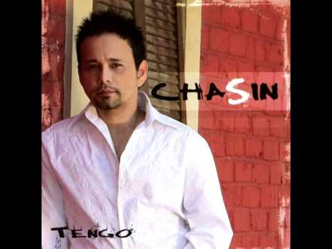 Chasin - Tengo