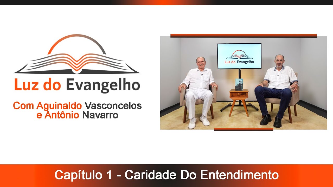 #82 - Cap. 01 - Caridade de Entendimento.