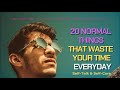 20 things waste your time everyday