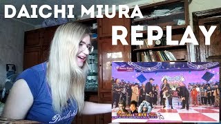 三浦大知 (Daichi Miura) - Replay + ダンスバトル |Reaction/リアクション|