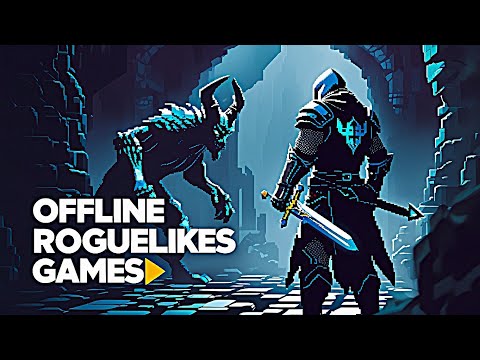 TOP 10 OFFLINE ROGUELIKE GAMES FOR ANDROID 2025