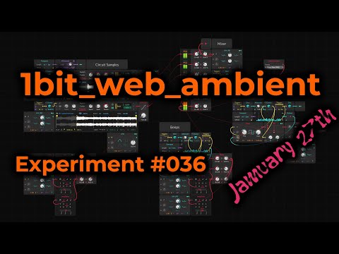1bit_web_ambient - Bitwig Grid, Experiment 036 #Jamuary2022