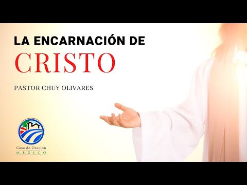 Chuy Olivares - La encarnación de Cristo