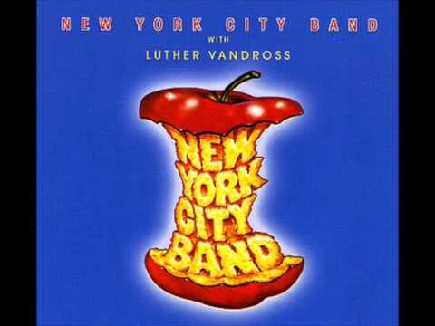 New York City Band & Luther Vandross     Got to Have Your Body