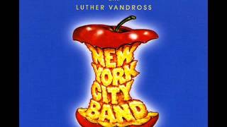 New York City Band & Luther Vandross     Got to Have Your Body