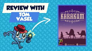 Karakum Review: Quick Take with Tom Vasel