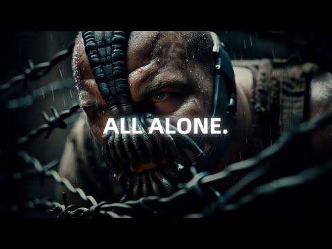 You Must Do It Alone - Bane Motivational Speech (Powerful)