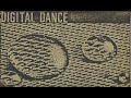 DIGITAL DANCE  / cleaned mind