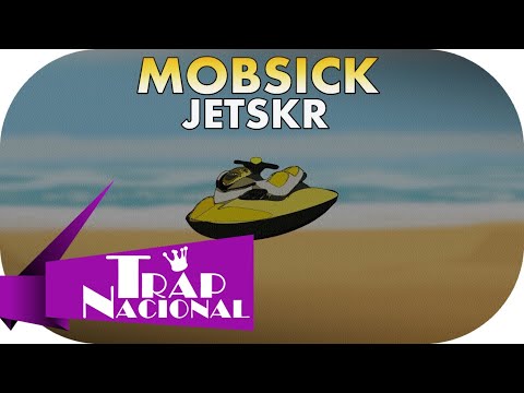 MOB$ICK - Jetskr (@yg.ninu x @jamthesurfboy x @kaioshin301)
