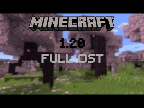 Minecraft [1.20] - Full OST
