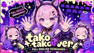 TAKO TAKOVER | Ninomae Ina'nis | Full English | 1 Hour Loop | Reimagined | Cover