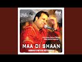 Rab Kehn Nalon Pehlan Maa Kehna Sikhiya Complete Version