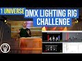 1 Universe DMX Lighting Rig CHALLENGE
