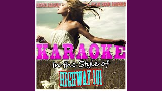 Who&#39;s Lonely Now (In the Style of Highway 101) (Karaoke Version)