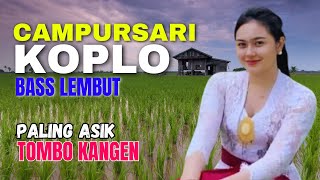 Download lagu KUMPULAN CAMPURSARI DANGDUT JAWA KOPLO MANTEP PALING ASIK TOMBO KANGEN mp3