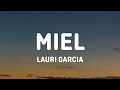 Miel | Lauri Garcia (Letra/Lyrics)