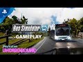 Bus Simulator - Gameplay | PlayStation Underground