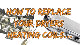Replacing Heating Coils in a Samsung Dryer