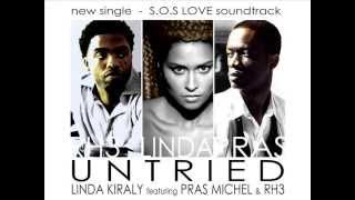 Linda Kiraly feat. Pras Michel and RH3 - Untried