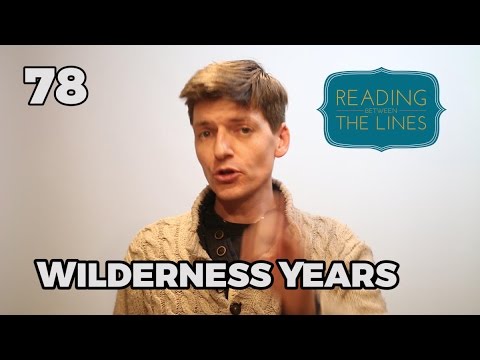 Reading Between the Lines 78 - Wilderness Years
