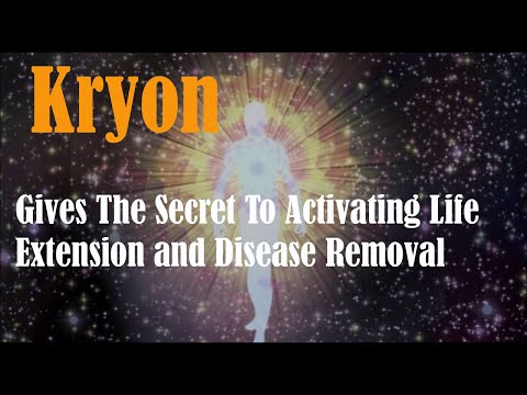 Kryon 2022 - Kryon Gives The Secret To Activating Life Extension and Disease Removal