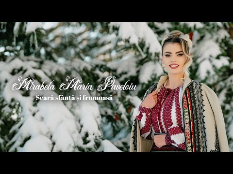 Mirabela Maria Paveloiu - Seară sfântă și frumoasă (COLIND)