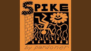 Pardoner - Spike video