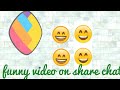 Funny Videos On Share Chat
