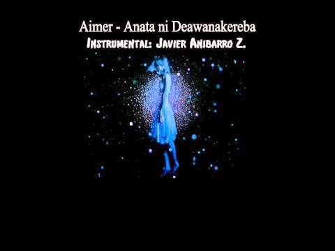 Aimer - Anata ni Deawanakereba (Karaoke) (Instrumental: Javier Anibarro Z.)