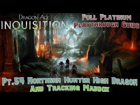 Lets Platinum Dragon Age Inquisition Pt54 Northern Hunter And Tracking Down Maddox