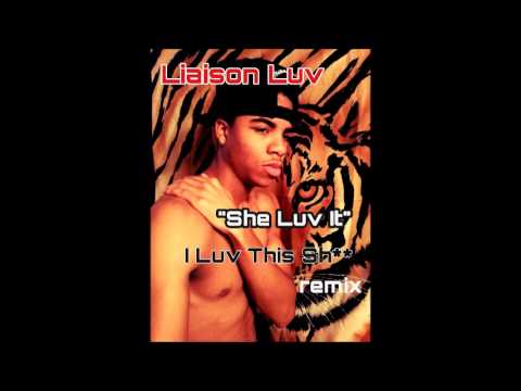 Liaison Luv  "SHE LUV IT"  (explicit) {i luv this sh** remix feat. Uriah Owens}