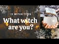What type of witch are you? || 13 Witchcraft Styles || Learn to be a Witch