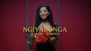 Download lagu Naledi Aphiwe - Ngiyabonga |  mp3