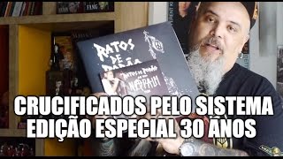 Crucificados pelo Sistema 30 anos - João Gordo Indica