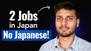 2 Jobs in Japan Without Speaking the Language?!