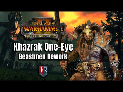 Khazrak One-Eye, The Beastmen Rework, The Silence & The Fury - Total War: Warhammer 2 - Stream 2