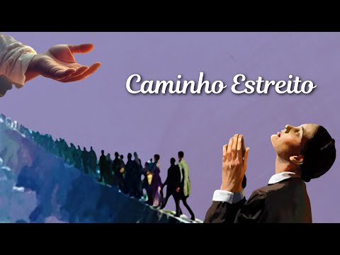 Caminho Estreito — Música sobre uma visão de Ellen White (Luciana Cristina)