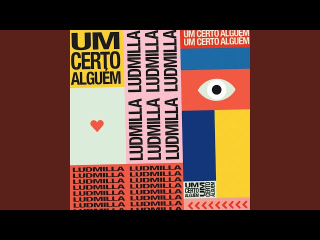 Música Um Certo Alguém - Ludmilla (2019) 