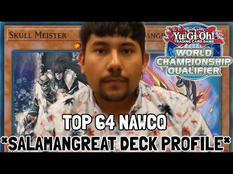 YU-GI-OH! TOP 64 NAWCQ! SALAMANGREAT DECK PROFILE! GERARDO VARELA! JUNE 2019!