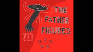 The Father Figures - 