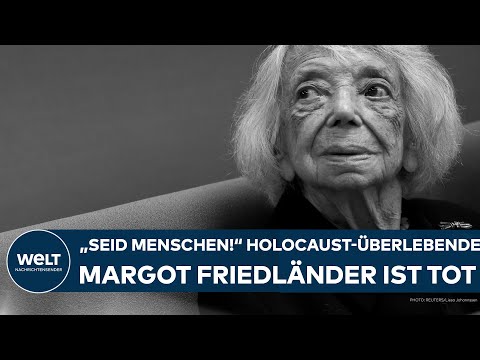 DEUTSCHLAND: "Hass ist mir fremd!" Holocaust-Überlebende Margot Friedländer ist tot