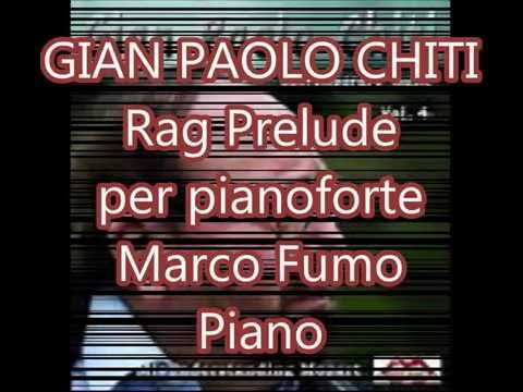 Gian Paolo Chiti - Rag Prelude M. Fumo Pf