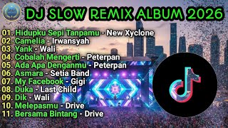 Download lagu DJ SLOW REMIX ALBUM 2026 // Hidupku sepi tanpamu - Camelia - Yank - Cobalah mengerti - Asmara mp3
