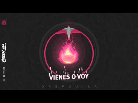 06. DrefQuila - Vienes o voy🍑 (Prod by Zorbeats) #GiddyUp