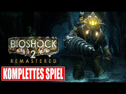 BIOSHOCK 2 Gameplay German Part 1 FULL GAME Walkthrough Deutsch ohne Kommentar