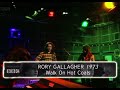 Rory Gallagher - Walk On Hot Coals (The Old Grey Whistle Test) 1973
